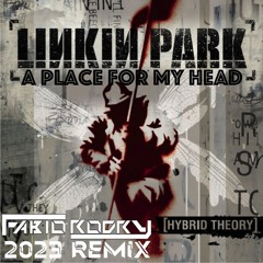 Linkin Park - A Place For My Head (Fabio Rodry 2023 Remix)