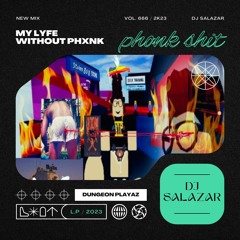 DJ SALAZAR X DJ ALOE VERA X DJ SLOPPY BALLZ - MY LYFE WITHOUT PHXNK MIXTAPE 🥵🥵🥵 👌🏼