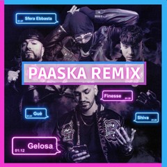 Finesse, Shiva, Sfera Ebbasta, Guè - Gelosa (Paaska Remix)