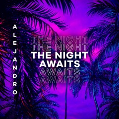 The Night Awaits