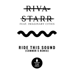 Ride This Sound (Connor-S Remix) [feat. Imaginary Cities]
