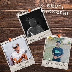 Bhuti Mjongeni feat  DeBoyThando & Long Wama Inch.mp3