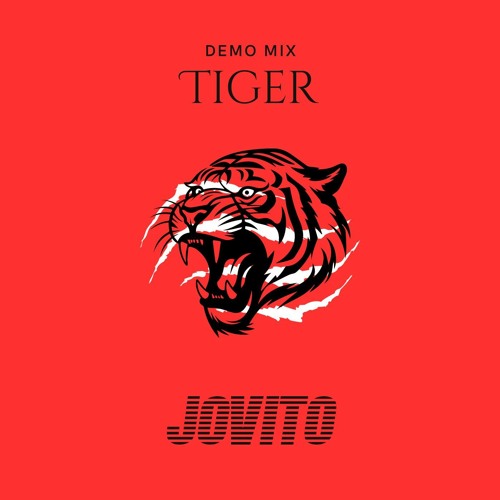 Tiger Demo Mix - JOV