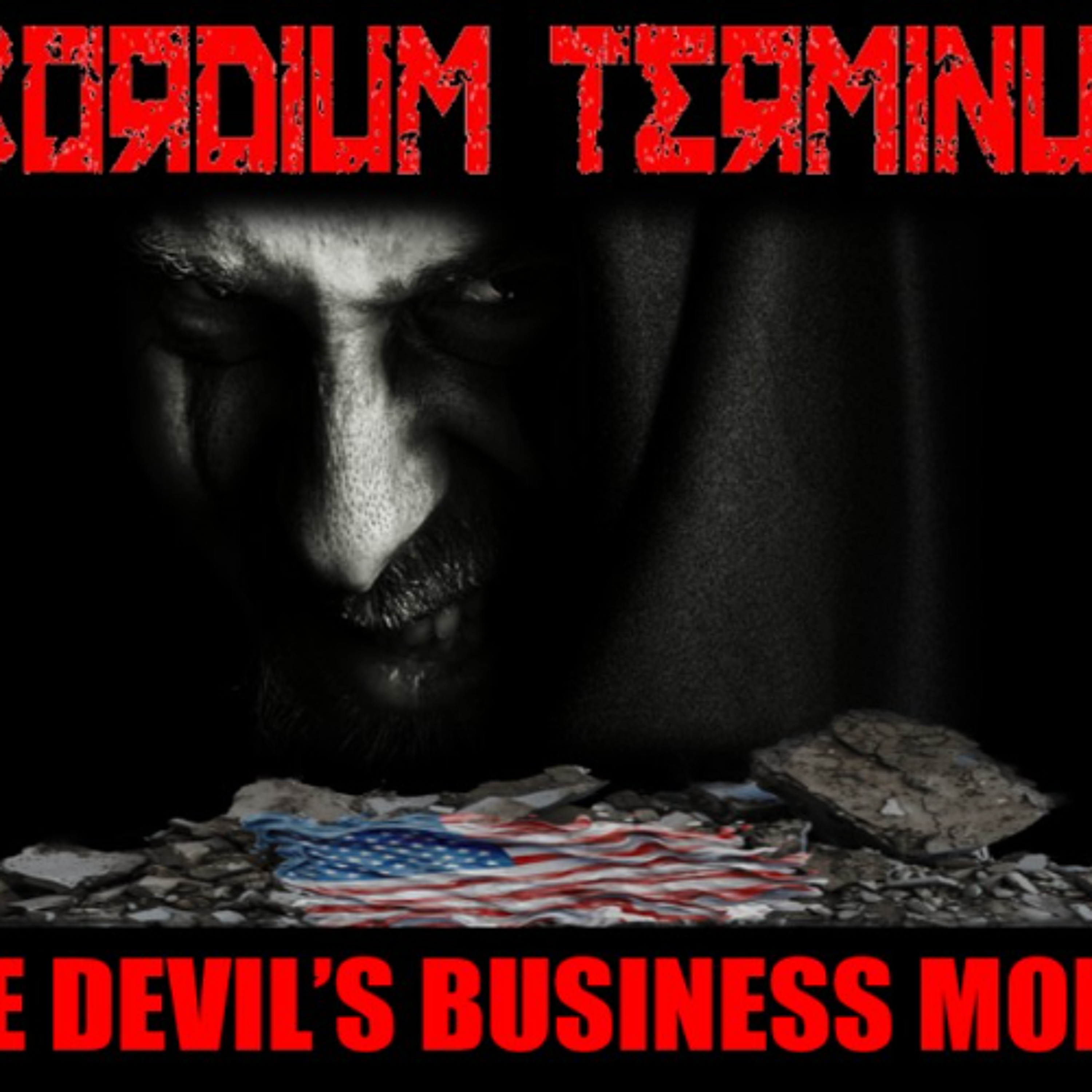 Show sample for 9/30/25: EXORDIUM TERMINUS - THE DEVIL’S BUSINESS MODEL