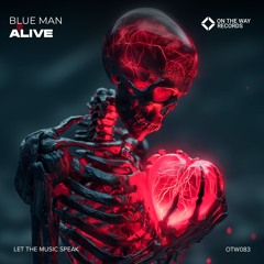 Blue Man - Alive