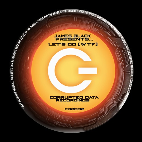 James Black Presents - Let's Go (WTF)