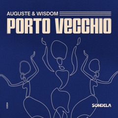 Porto Vecchio - AUGUSTE & Wisdom