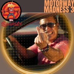 Shipsey - Motorway Madness: Volume 3 [Hard House]