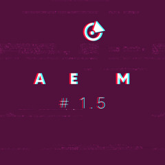 AEM #1.5 | Alternative Elevator Music by Madera (Mix Session, Apr 03, 2022)