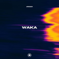 AFRONOM & Batuhan Kinik - Waka  [Arabic Afro House]