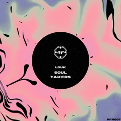 PREMIERE⚡️Louk - Soul Takers [Retrofracted Records]
