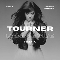 Indila - Tourner Dans Le Vide (Coopex & Ted Bear Remix)