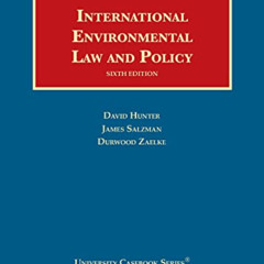 [ACCESS] KINDLE 📝 International Environmental Law and Policy (University Casebook Se