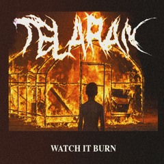 WATCH IT BURN (Prod. NetuH)
