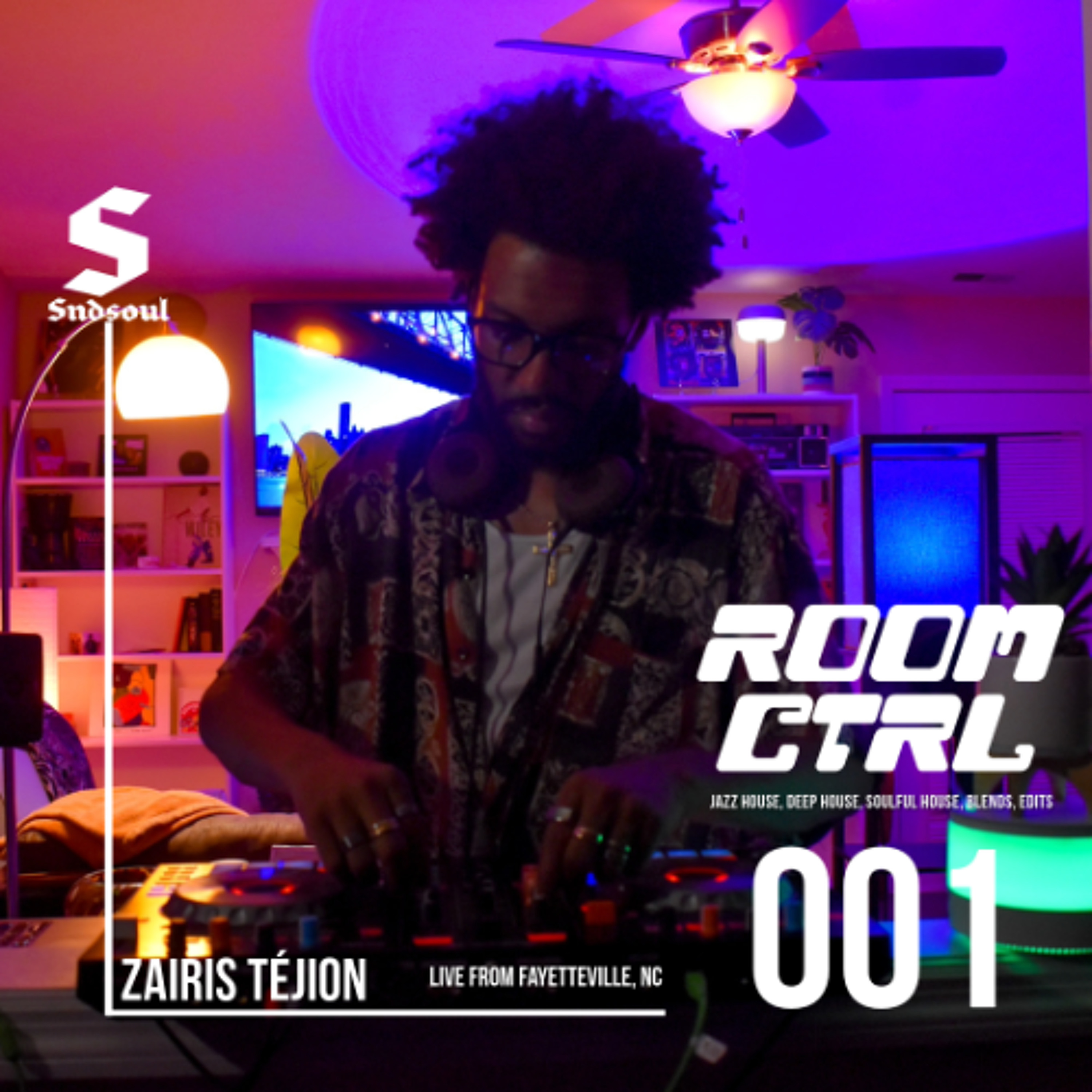 ROOM CTRL 001 W/ Zairis TéJion | Jazz House, Deep House, Soulful House, Blends, Edits
