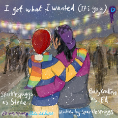 i got what i wanted (it’s you) by sparklespriggs with BabyKraken
