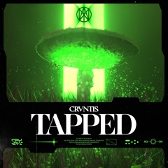 CRVNTIS - Tapped