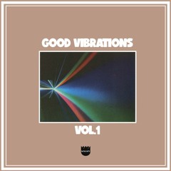 Good Vibrations 001