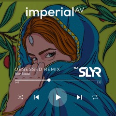 Obsessed Remix | DJ SLYR | Riar Saab