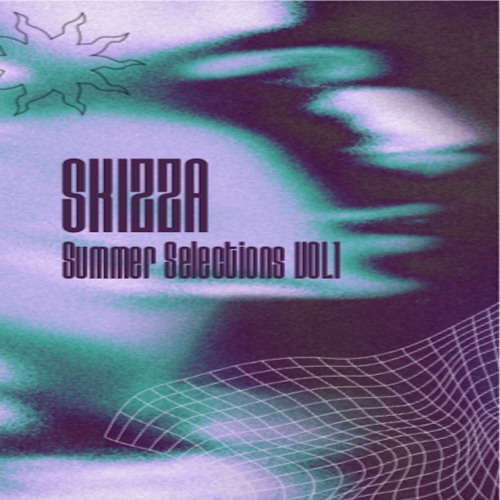 Skizza - Summer Selections Vol. 1