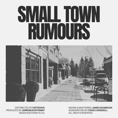 Small Town Rumours