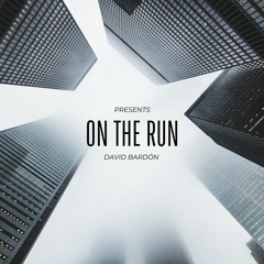 David Bardón - On The Run (Original Mix)