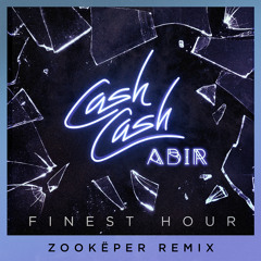 Finest Hour (feat. Abir) (Zookëper Remix)