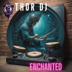 Enchanted (Original Mix) Thor Dj - OUT NOW