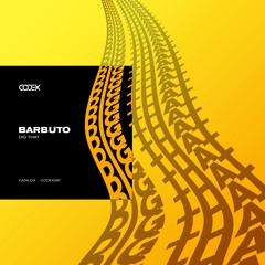 CODEX297: Barbuto - Dig That