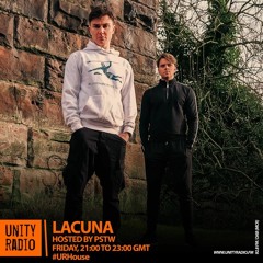 Lacuna Show by PSTW #URHouse [Unity Radio 19/02/2021]