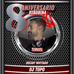 DJ TOPO 8º ANV REBOBINA⏪️
