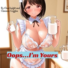 🎵 “Oops… I’m Yours”  by Owa Knight and Clarence Coggins.mp3