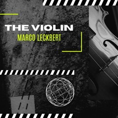 Marco Leckbert - The Violin [FREE DOWNLOAD]