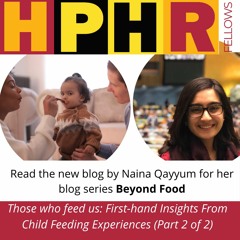 Naina Qayyum Discusses Child Feeding Practices (Part 2)