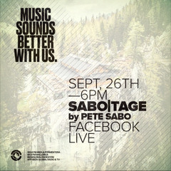 SABO|TAGE IV - IBIZA GLOBAL RADIO  LIVESTREAM / DOLOMITENHÜTTE