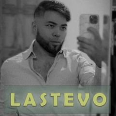 LASTEVO- Etuwe io (COMING SOON)