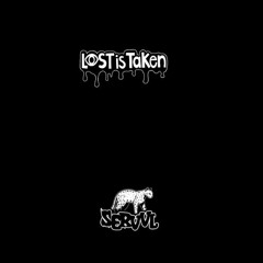 SERVVL x LOSTisTaken - Doggin 'Em