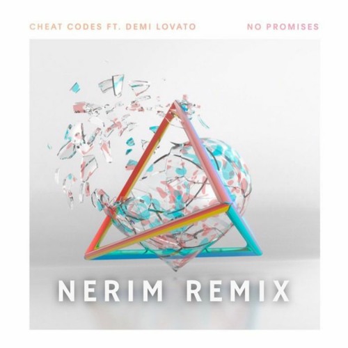 Cheat Codes - No Promises Ft. Demi Lovato (NERIM Remix) [Free Download]