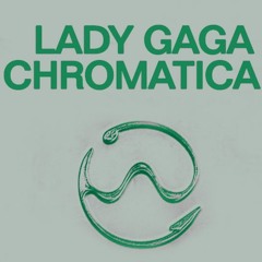 Lady Gaga Chromatica Ball Concept - ACT I