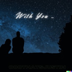 WITH YOU