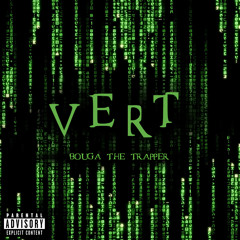 BougaTheTrapper - VERT