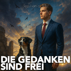 Die Gedanken sind frei