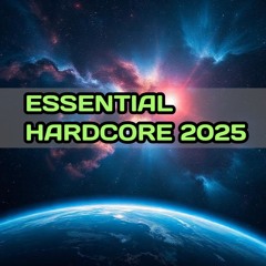 Essential Hardcore Playlist 2025
