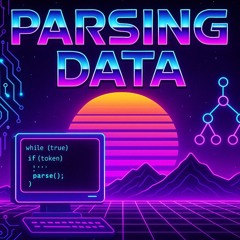 Parsing Data [2025]