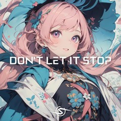 Don't Let It Stop