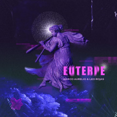 Euterpe - Marco Aurelio & Leo Rojas