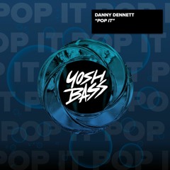 Danny Dennett - Pop It