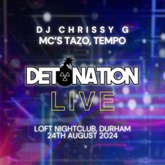 DJ Chrissy G - MCs Tazo And Tempo - Detonation Bank Holiday Banger