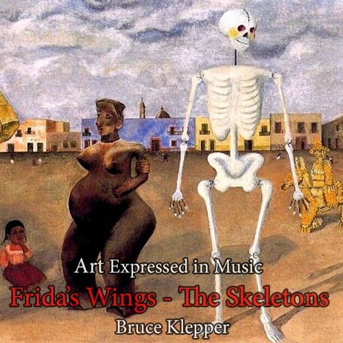Art Expressed in Music - Frida's Wings - The Skeletons