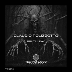 Claudio Polizzotto - Brutal Day (Original Mix)
